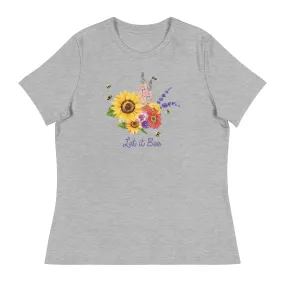 Let It Bee Women's Relaxed T-Shirt